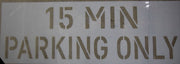 15 Minute Parking Only Sign Stencil