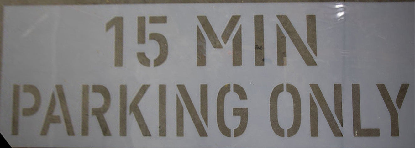 15 Minute Parking Only Sign Stencil