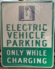24" x 30" ELECTRIC VEHICLE (EV) PARKING ONLY Sign (HIP) in green and white