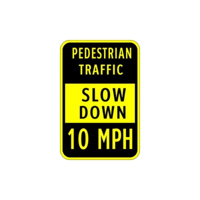 PEDESTRIAN TRAFFIC SLOW 10 MPH High Intensity Prismatic (HIP) Traffic Sign - BLACK AND YELLOW | 12in x 18in