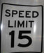 Speed Limit Sign- 24 " x 30 ", High Intensity Prismatic (HIP), Speed Limit: 15 in white and black