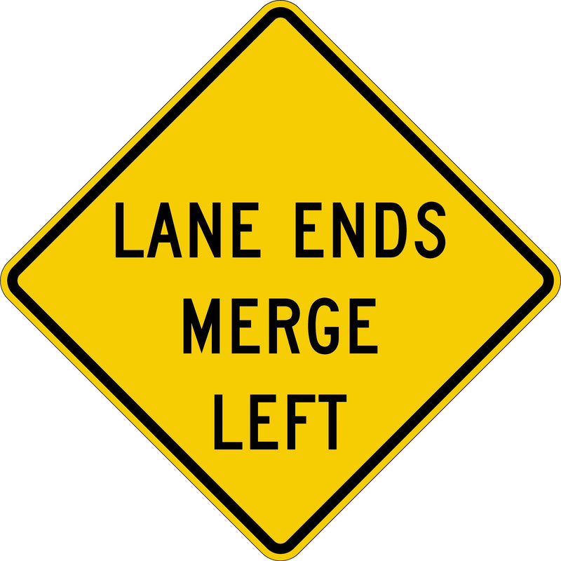Lane Ends Merge Left Sign 30 " x 30 ", High Intensity Prismatic (HIP)