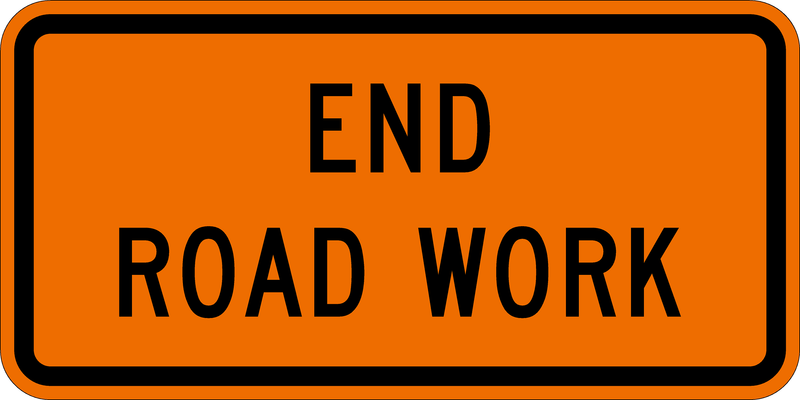 END ROAD WORK Diamond Grade (DG) Reflective Construction Road Sign | 48in x 24in