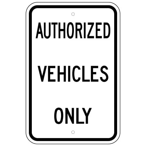 Authorized Vehicles Only- 30" x 24" - High Intensity Prismatic (HIP), .080