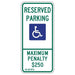 Reserved Parking Maximum Penalty $250 green white and blue signs