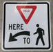 White, Black and Red R1-5L Yield Here for Pedestrians Symbol with Left Arrow