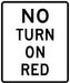 White and Black R10-11a NO TURN ON RED Sign