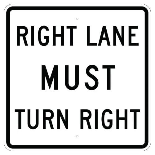 Right Lane Must Turn Right Sign 36 " x 36 ", Diamond Grade (DG3)