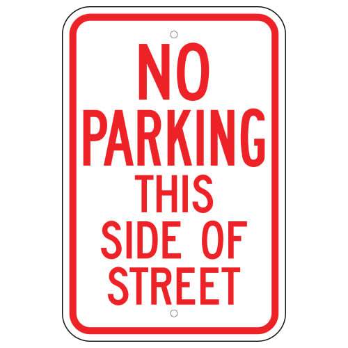 No Parking This Side Of Street Sign High Intensity Prismatic (HIP) Road Sign | 12in x 18in