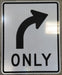 White and Black R3-5R Right Turn Only Symbol Sign 