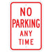 White and Red NO PARKING ANY TIME High Intensity Prismatic (HIP) Sign | 12" x 18"