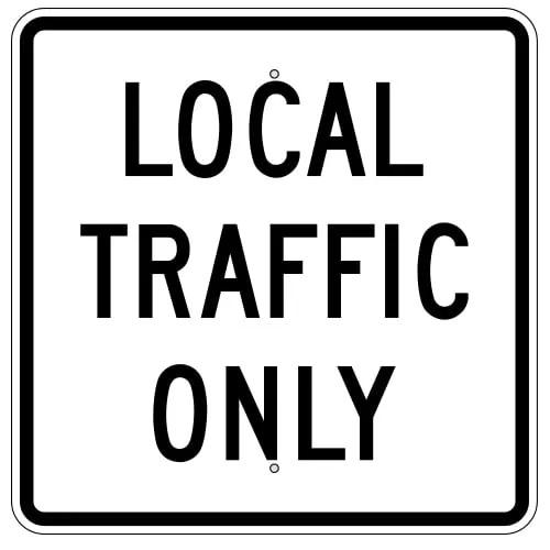 White and black Local Traffic Only Diamond Grade Prismatic (DG3) Sign | 30 " x 24 "