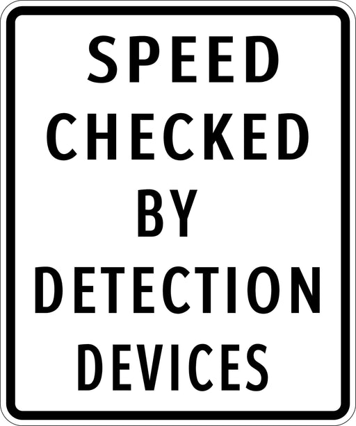 white and black Speed Checked By Detection Devices Sign