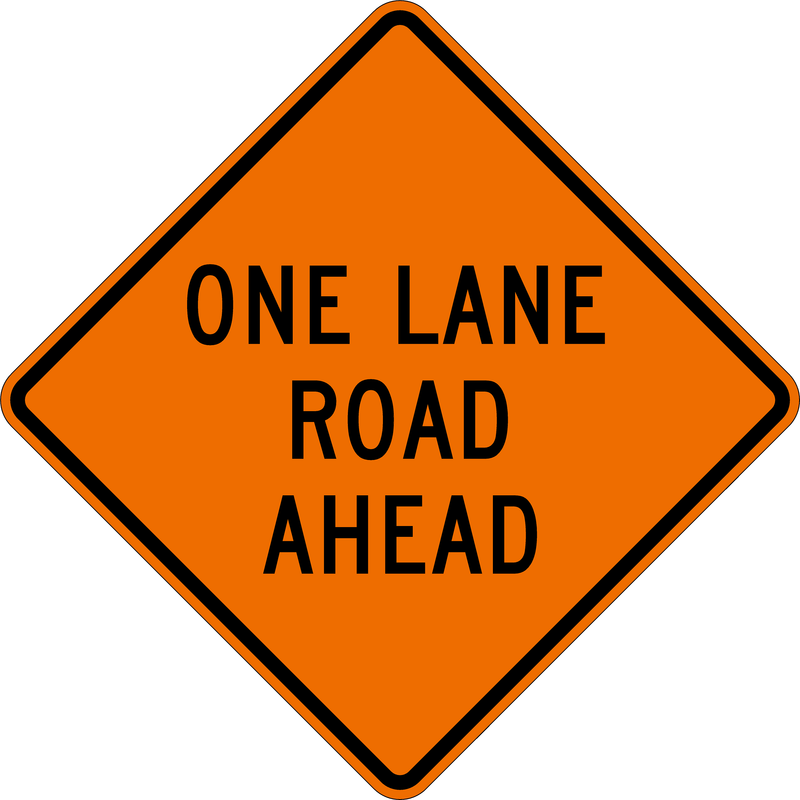 ONE LANE ROAD AHEAD (Distance) Sign - W20-4 | 48in