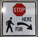 R1-5R, Square, White, Red and Black, STOP HERE FOR Pedestrians Symbol Sign