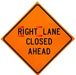 Orange Diamond Shaped, W20-5R RIGHT LANE CLOSED AHEAD Roll-Up Sign